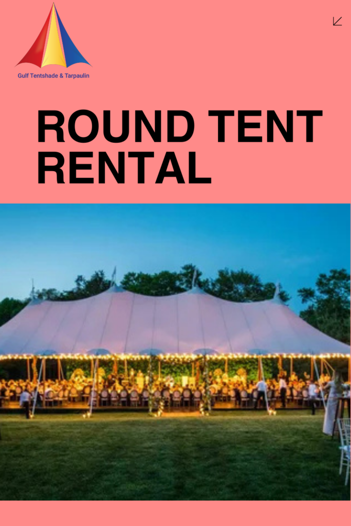 Round Tent Rentals Perfect for Outdoor Weddings & Celebrations In Abu Dhabi